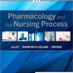 Pharmacology and the Nursing Process, 10th Edition (eBook) 2 Pharmacology and the Nursing Process