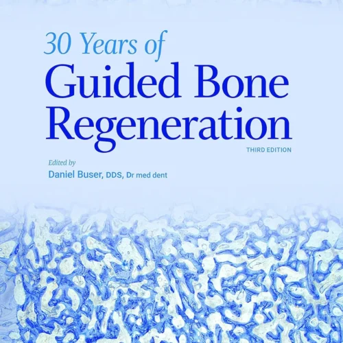 30 Years of Guided Bone Regeneration (GBR), 3rd Edition