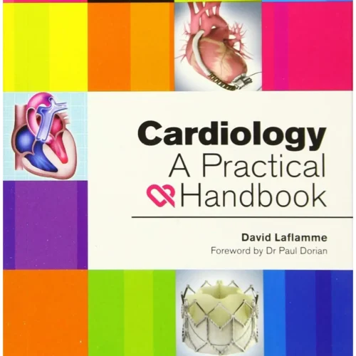 Cardiology: A Practical Handbook 1st Edition
