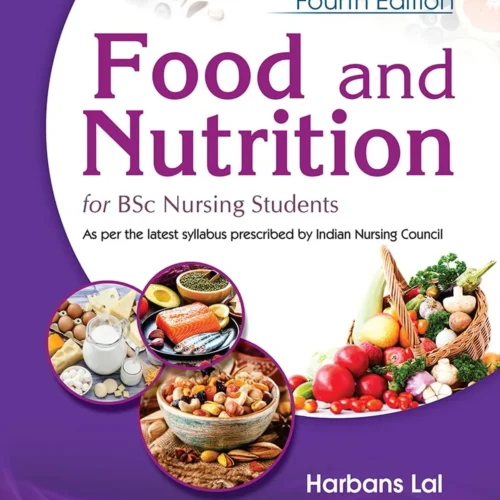 Food and Nutrition: for BSc Nursing Students 2025