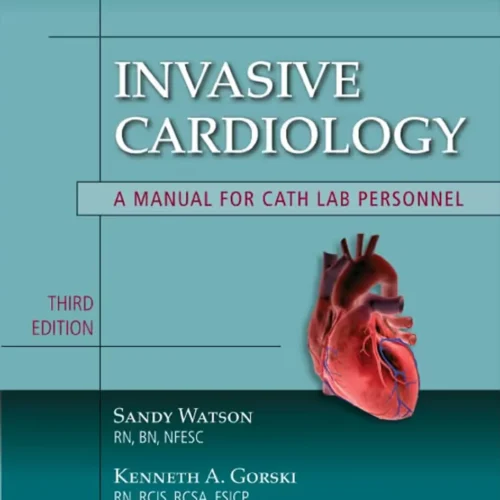 Invasive Cardiology: A Manual For Cath Lab Personnel (Learning Cardiology) 3rd Edition