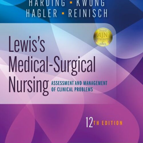 Lewis's Medical-Surgical Nursing: Assessment and Management of Clinical Problems, Single Volume 12th Edition