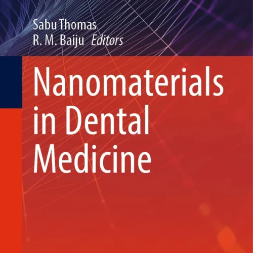 Nanomaterials in Dental Medicine (Materials Horizons: From Nature to Nanomaterials) 2023rd Edition