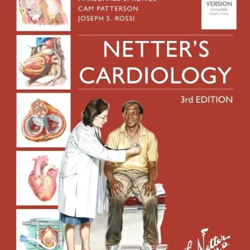 Netter's Cardiology (Netter Clinical Science) 3rd Edition