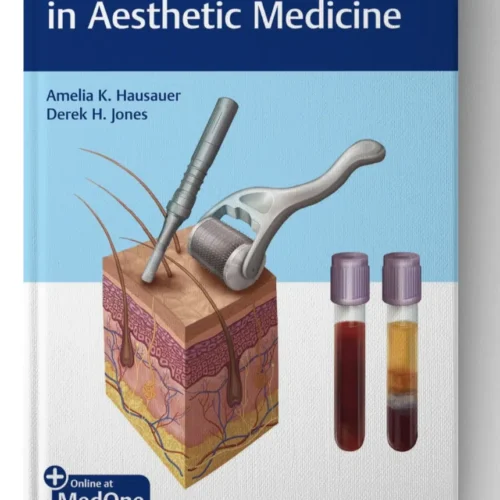 Amelia K. Hausauer_ Derek Jones - PRP and Microneedling in Aesthetic Medicine (2019, Thieme Medical Publishers)