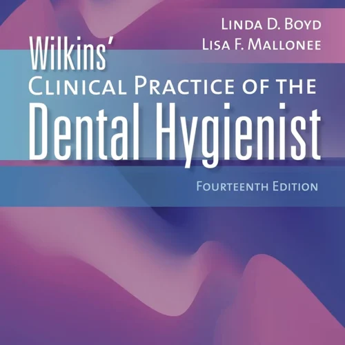 Wilkins' Clinical Practice of the Dental Hygienist 14th Edition